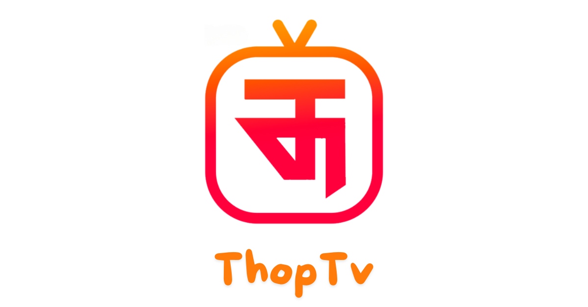 ThopTv APK اینڈرائیڈ کے لیے مفت ڈاؤن لوڈ